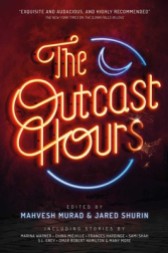 th outcast hours